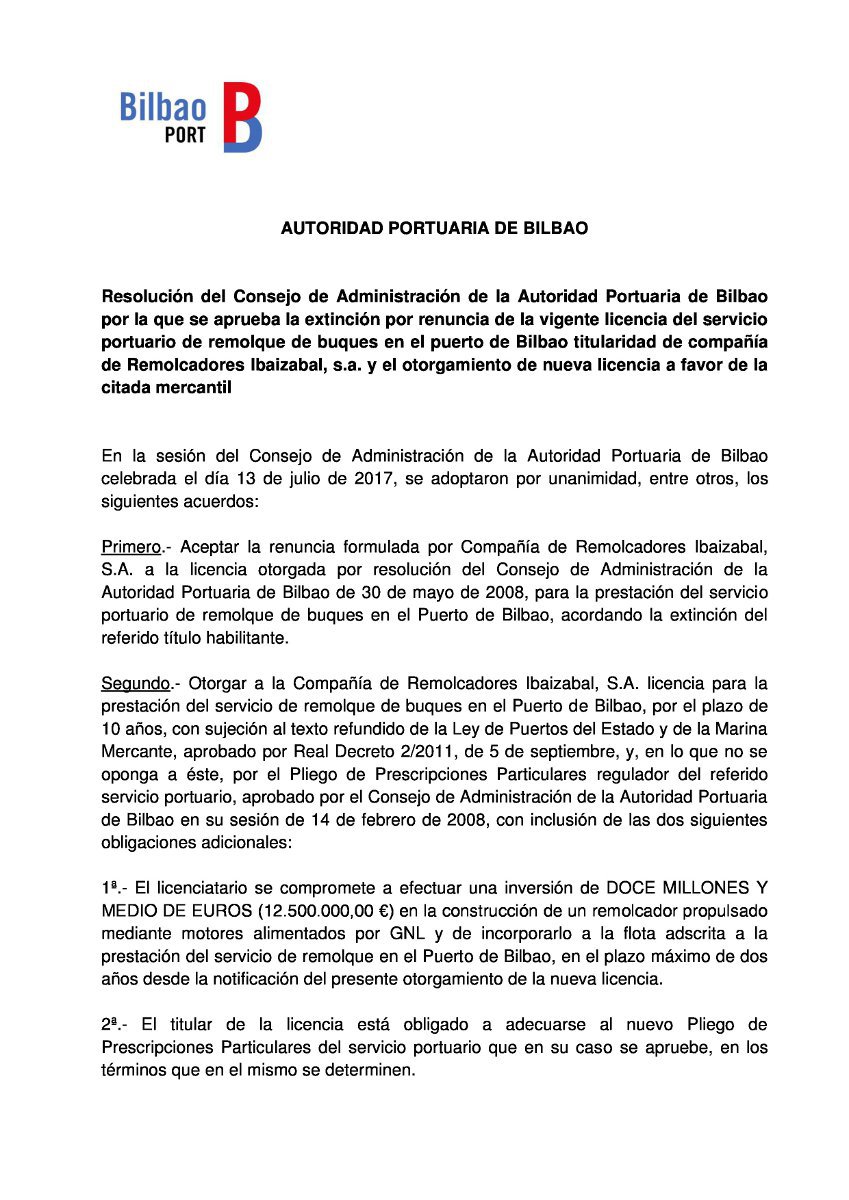Resolución del Consejo de Administración de la Autoridad Portuaria de Bilbao por la que se aprueba la extinción por renuncia de la vigente licencia del servicio portuario de remolque de buques en el puerto de Bilbao titularidad de compañía de Remolcadores Ibaizabal, s.a. y el otorgamiento de nueva licencia a favor de la citada mercantil