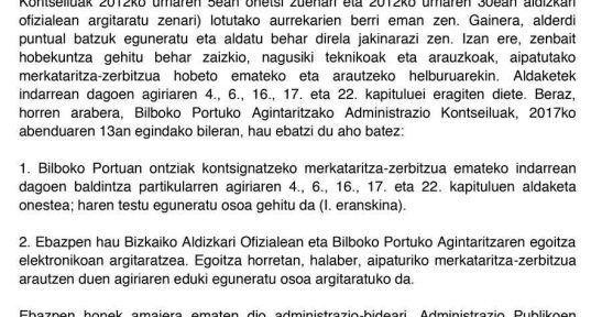 Bilboko Portuko Agintaritzako Administrazio Kontseiluaren Ebazpena Bilboko Portuan Ontziak Kontsignatzeko Merkataritza-Zerbitzua Emateko Baldintza Partikularren Agiriaren Aldaketa onartzen da