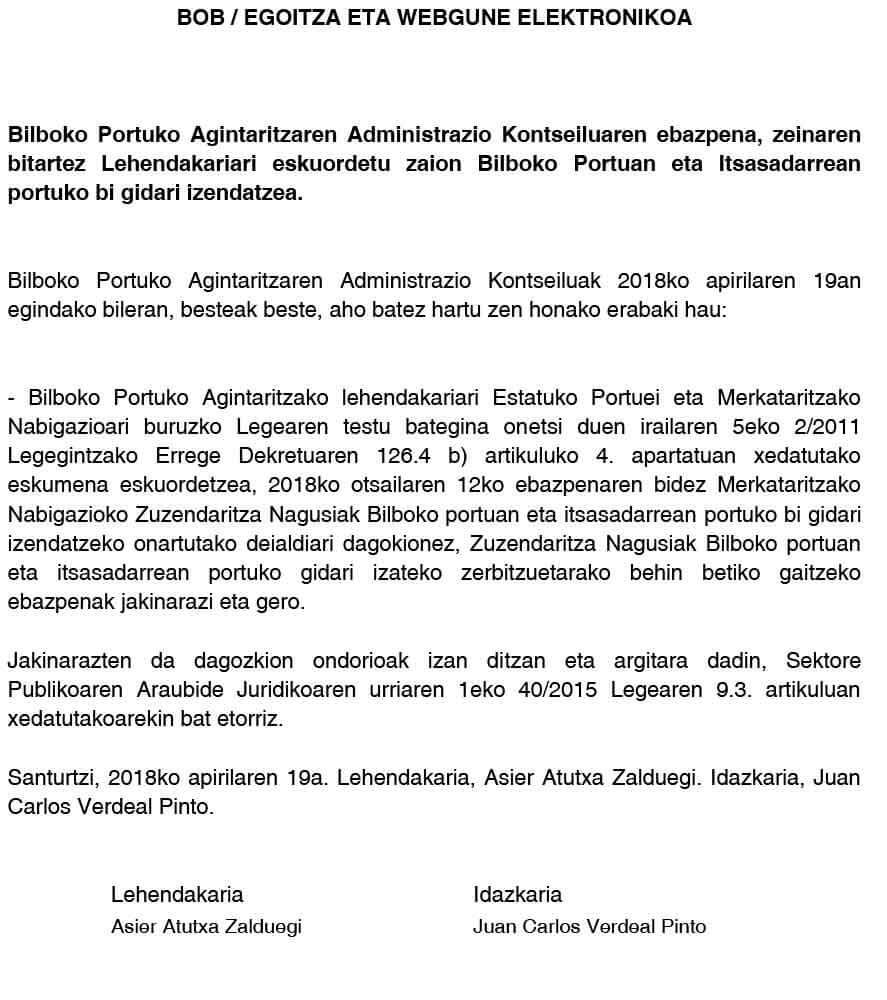 Bilboko Portuko Agintaritzaren Administrazio Kontseiluaren ebazpena, zeinaren bitartez Bilboko Portuko Agintaritzako Lehendakariari eskuordetu zaion Bilboko Portueta eta Itsasadarren Portuko gidariak izendatzea