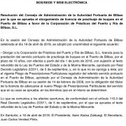 Resolución del Consejo de Administración de la Autoridad Portuaria de Bilbao por la que se aprueba el otorgamiento de licencia de practicaje de buques en el puerto de bilbao a favor de la Corporación de Prácticos del Puerto y Ría de Bilbao, S.L.
