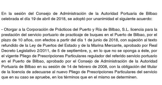 Resolución del Consejo de Administración de la Autoridad Portuaria de Bilbao por la que se aprueba el otorgamiento de licencia de practicaje de buques en el puerto de bilbao a favor de la Corporación de Prácticos del Puerto y Ría de Bilbao, S.L.