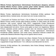 Bilboko Portuko Agintaritzaren Administrazio Kontseiluaren ebazpena, zeinaren bitartez Bilboko Portuan ontzien portuko gidari izateko lizentzia ematea onetsi den, Prácticos del Puerto y Ría de Bilbao sl enpresaren alde